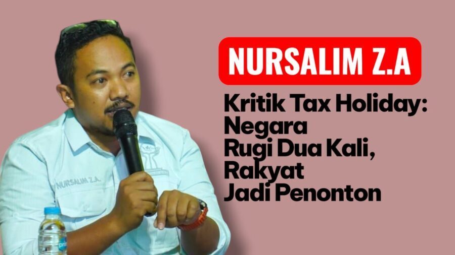 Nursalim Z.A. Kritik Tax Holiday: Negara Rugi Dua Kali, Rakyat Jadi Penonton