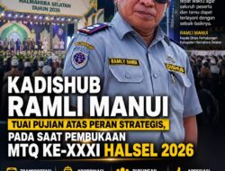 Peran Strategis pada Pembukaan MTQ Halsel 2026, Kadishub Ramli Manui Tuai Pujian